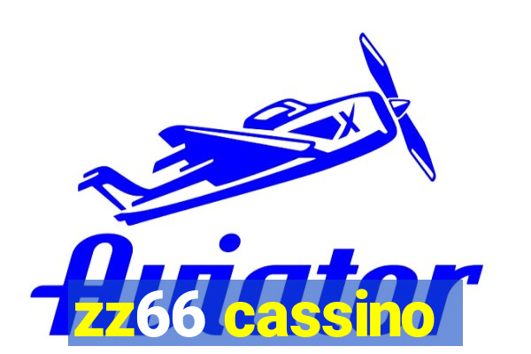 zz66 cassino